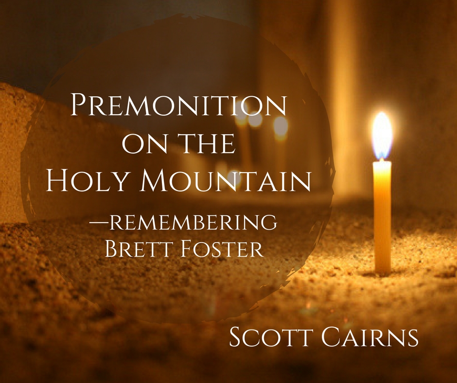 Premonition on the Holy Mountain—remembering Brett Foster