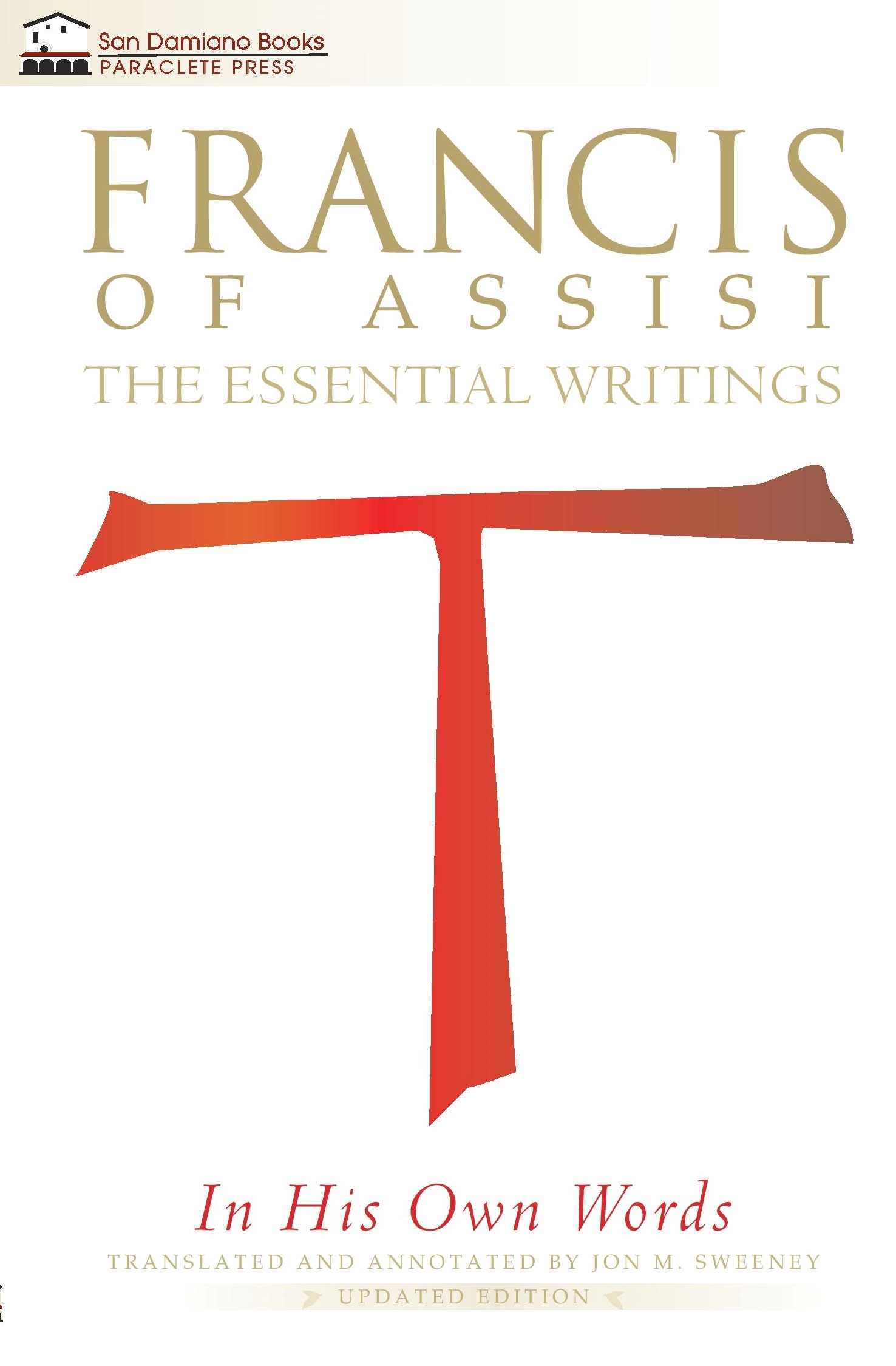 My own words. Francis Sweeney. The Essential writings. His own Words. My own Words book.